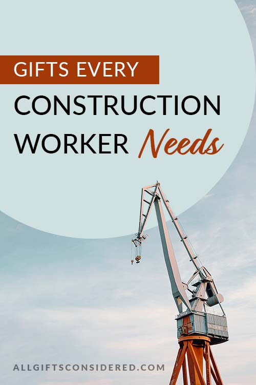 Construction Worker Gifts - Pin It Image