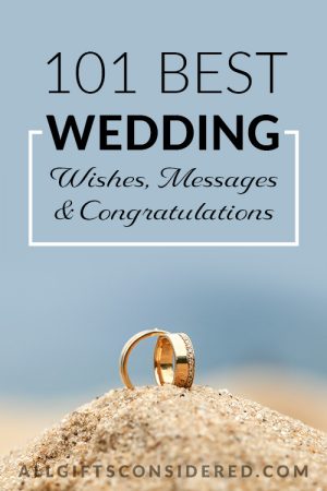 101 Best Wedding Wishes, Messages & Congratulations » All Gifts Considered