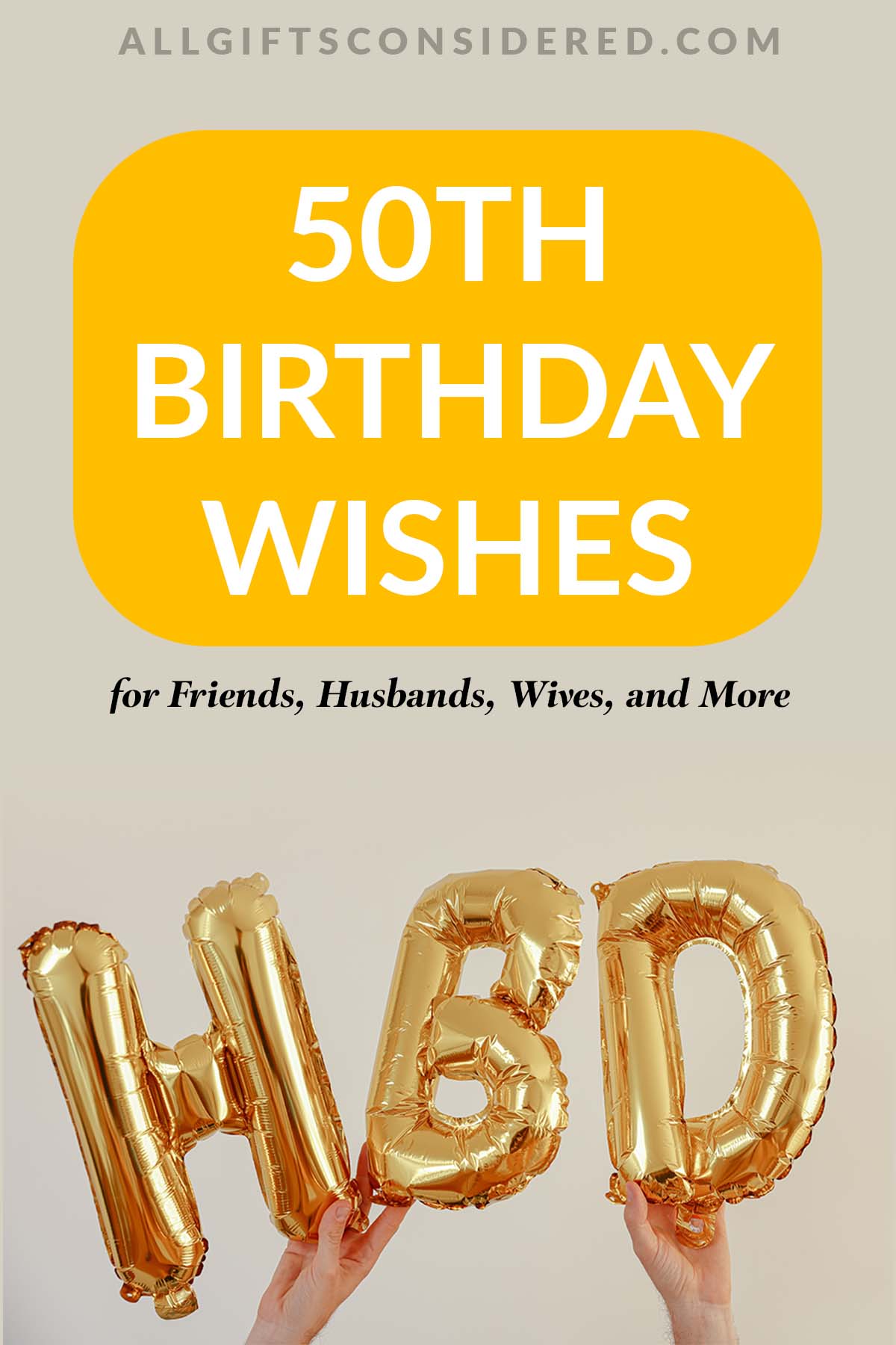 100 Best 50th Birthday Wishes » All Gifts Considered