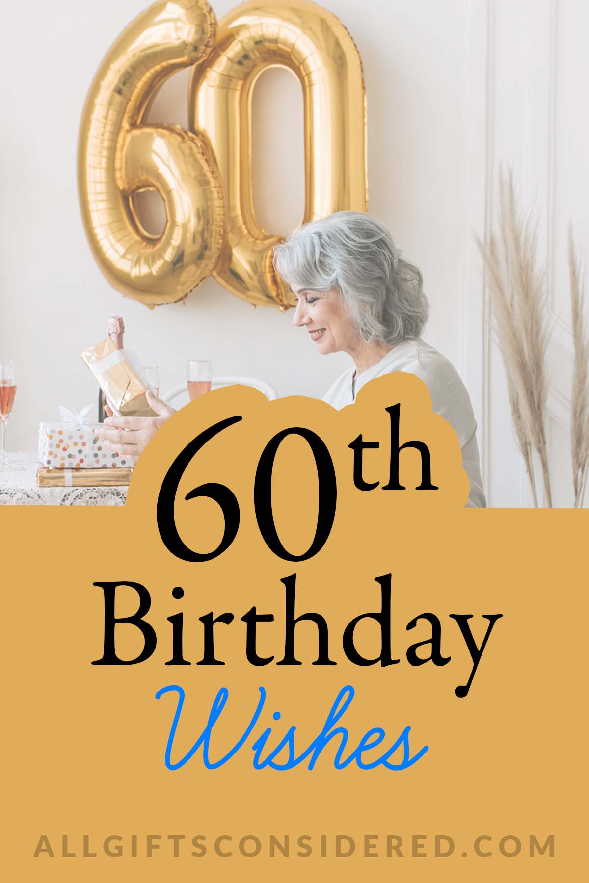 100 Best 60th Birthday Wishes » All Gifts Considered