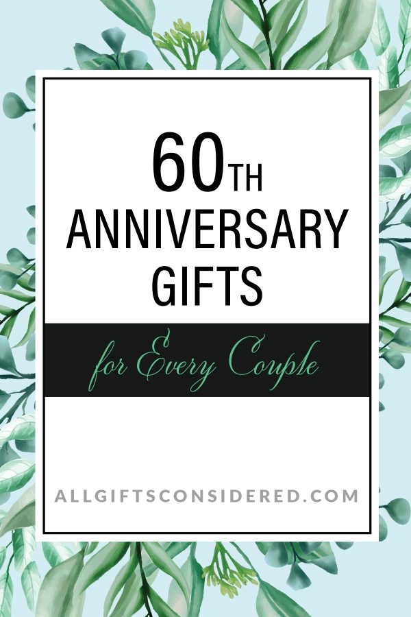 60th Wedding Anniversary Gift Ideas For Parents & Grandparents | 60th  wedding anniversary gifts, 60th wedding anniversary party, 60th anniversary  parties