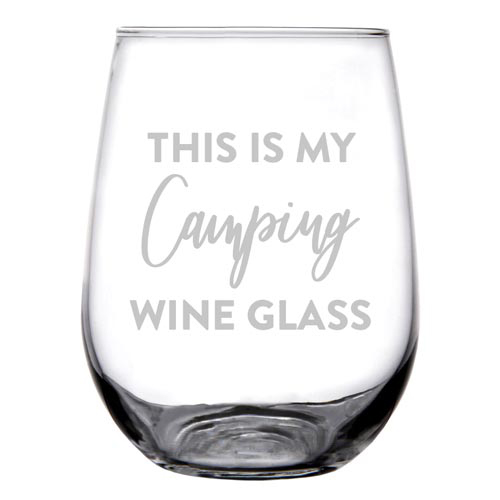 This is My Camping Wine Glass
