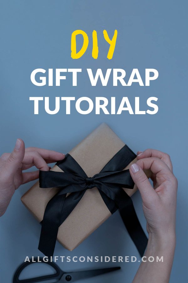diy gift wrap tutorials - pin it
