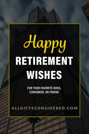 100 Happy Retirement Wishes for an Outstanding Coworker » All Gifts ...