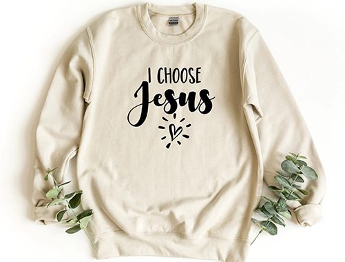 I Choose Jesus Sweater