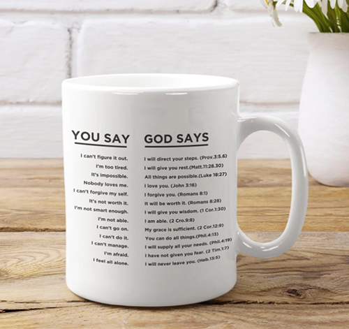 You Say, God Says Mug