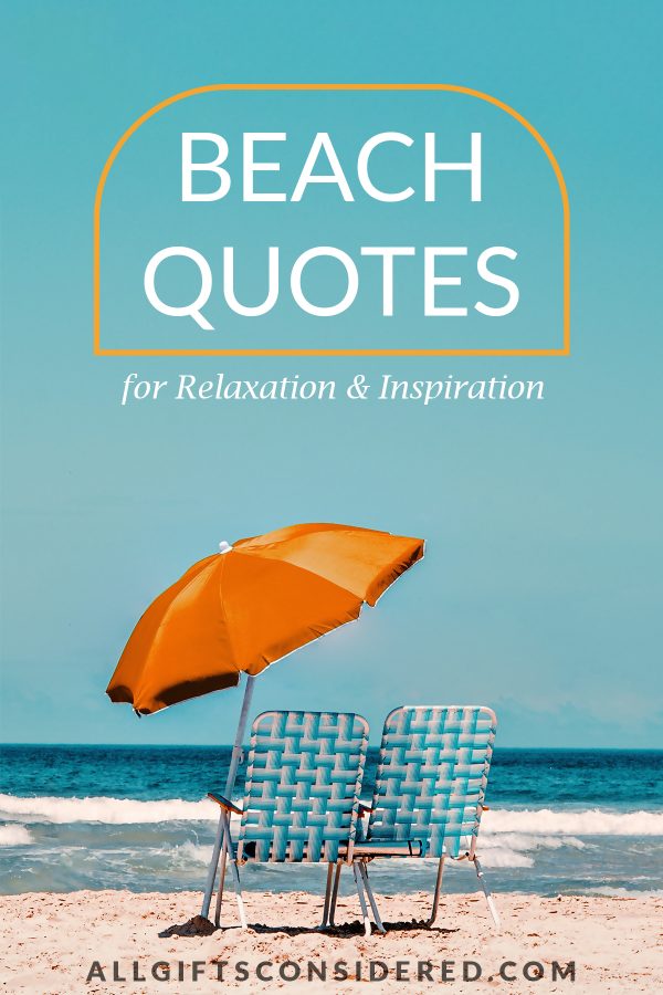 101 Best Beach Quotes for Relaxation & Inspiration » All Gifts Considered