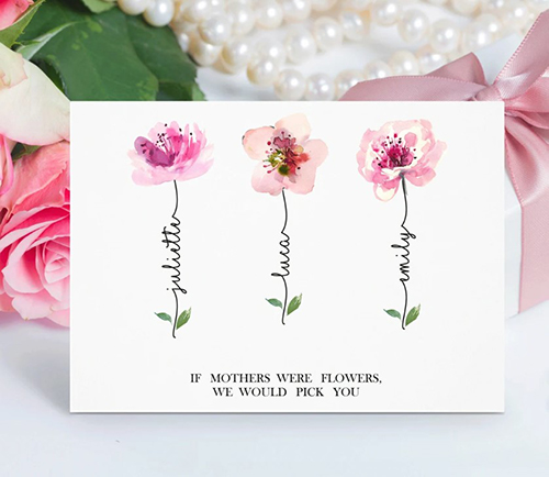 mother's day card-If Mothers Were Flowers