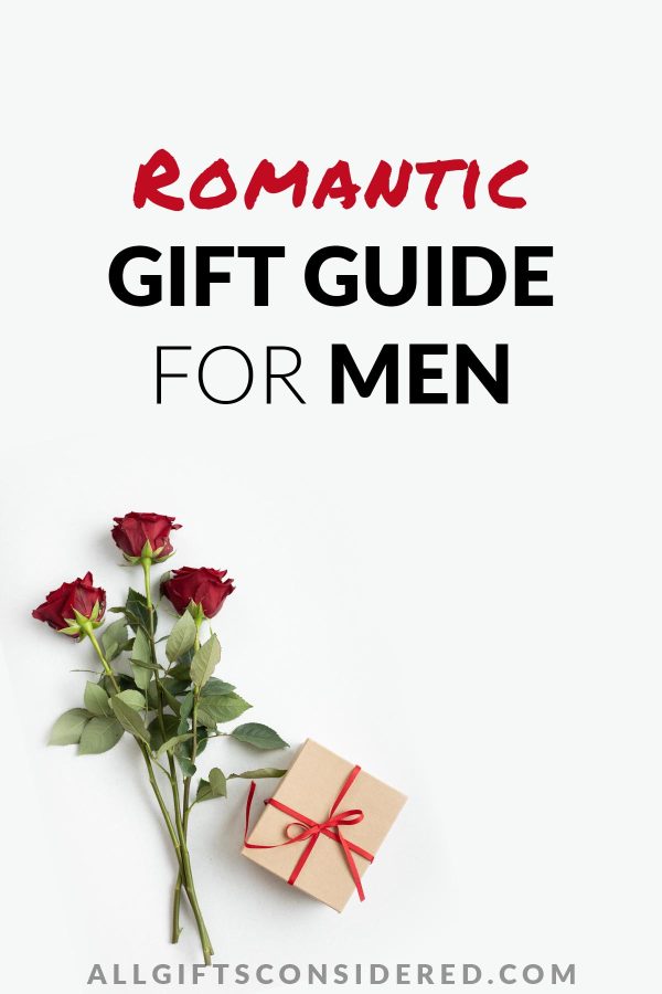romantic gifts for men - pin it image