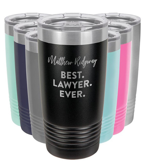 Best Lawyer Ever Custom Tumbler