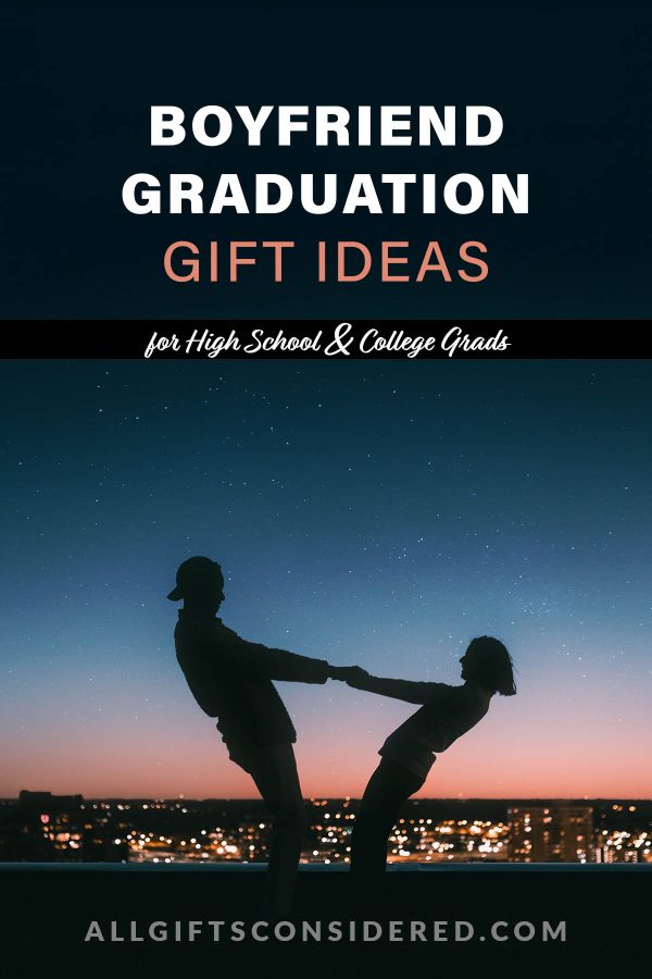 High school graduation gift best sale for boyfriend