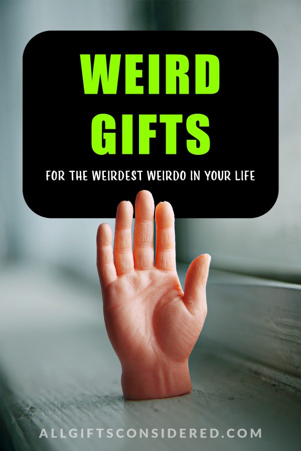 weird gifts - pin it image