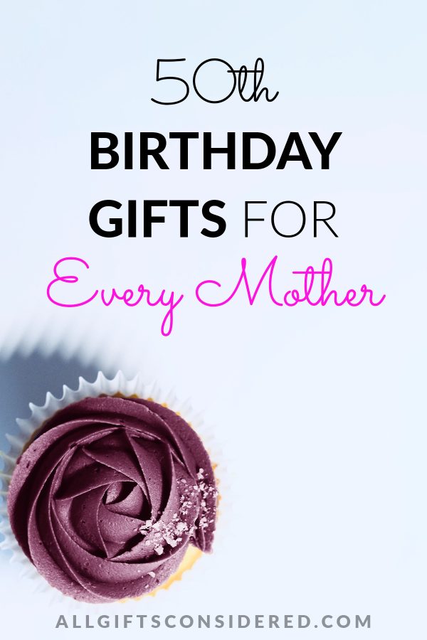 50th birthday gift ideas for mom - pin it image