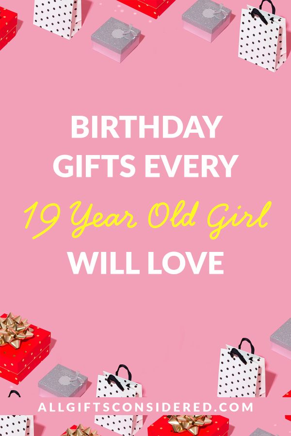 birthday gifts for 19 year old female - pin it image