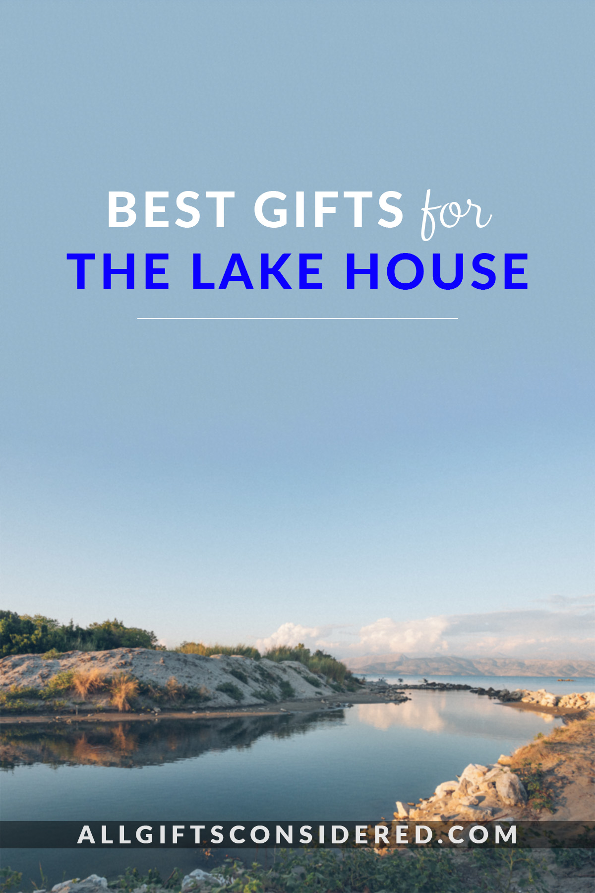45 Best Gift Ideas for Lake House (Hostess Gifts, too!) » All Gifts
