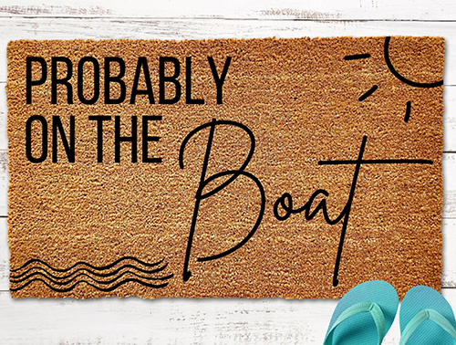 lake house gifts - Probably on the Boat Welcome Mat