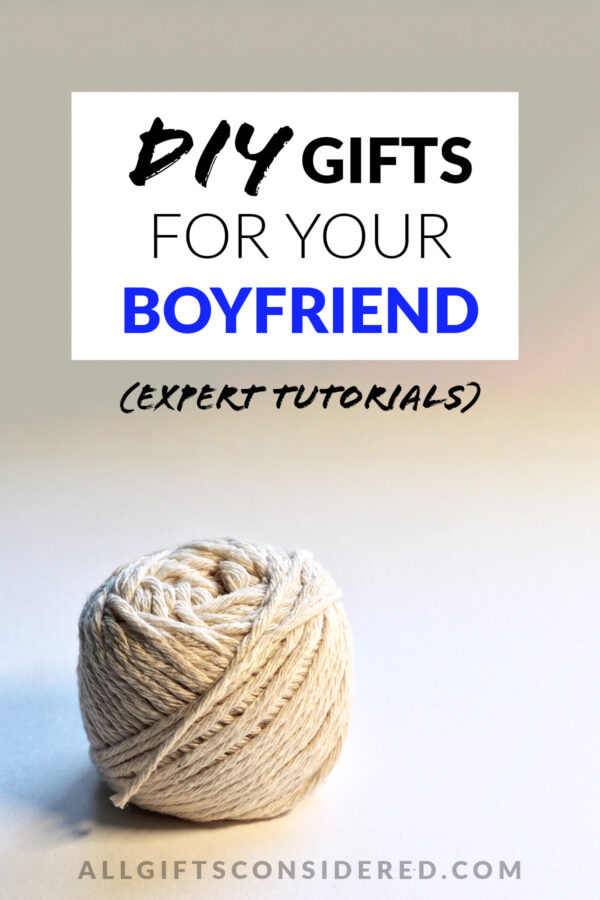 romantic homemade gift ideas for boyfriend birthday - pin it image
