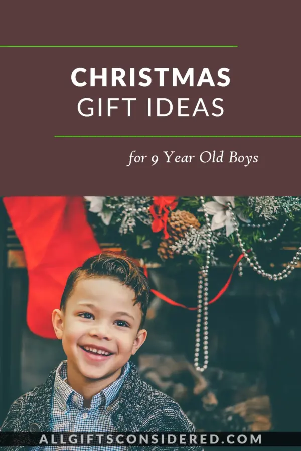 christmas gift ideas for 9 year old boy - pin it image
