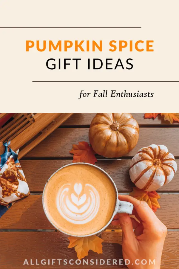 Pumpkin Spice Gifts - Pin It Image