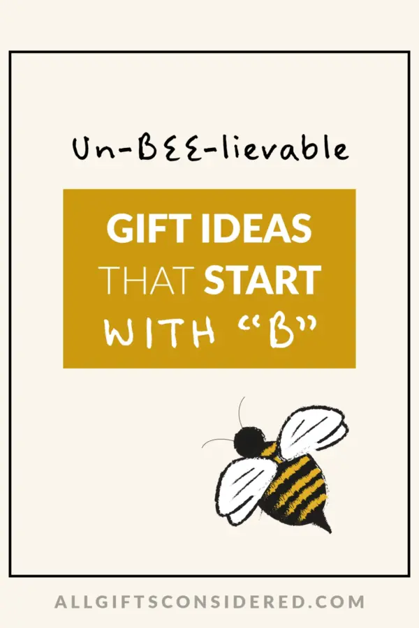 gift ideas that start with b - pin it image