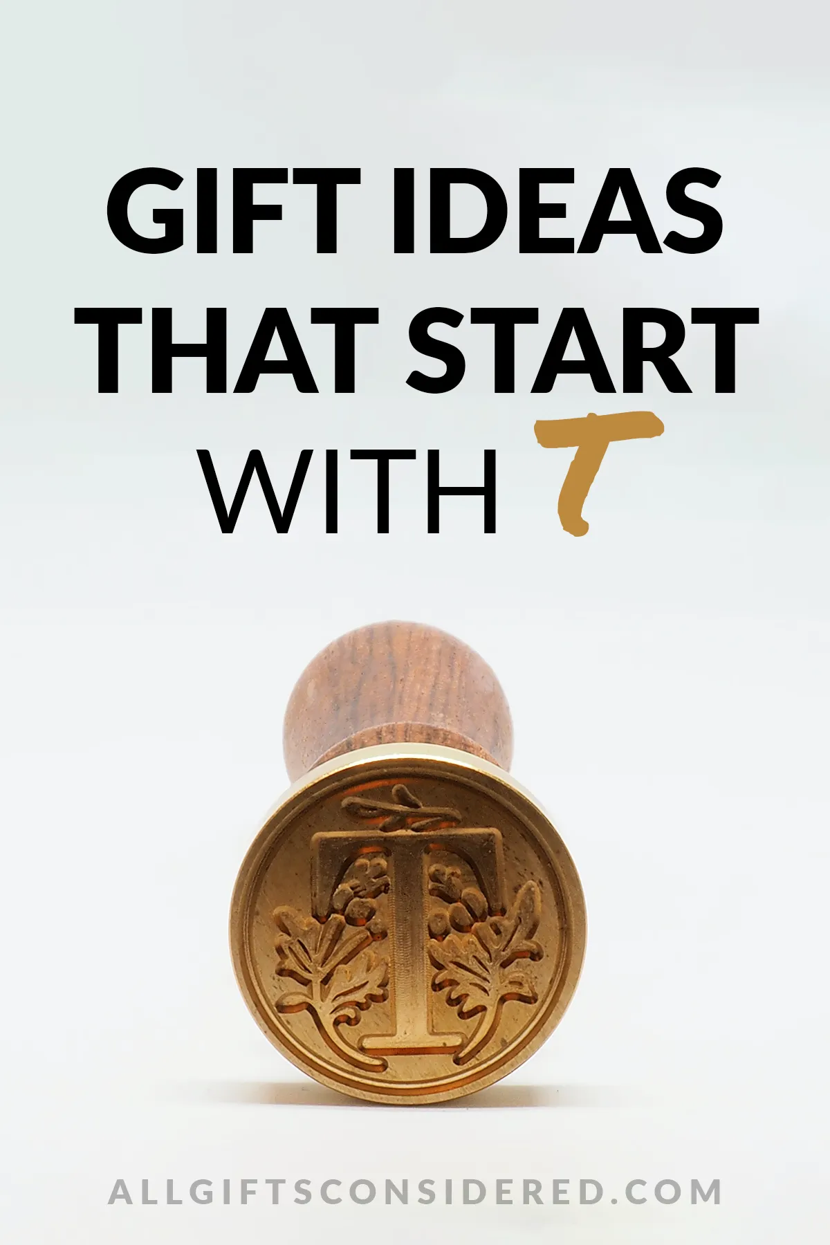 gift ideas that start with t - feature image