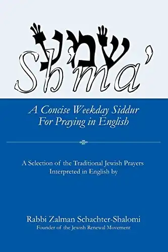 Sh'ma': A Concise Weekday Siddur for Praying