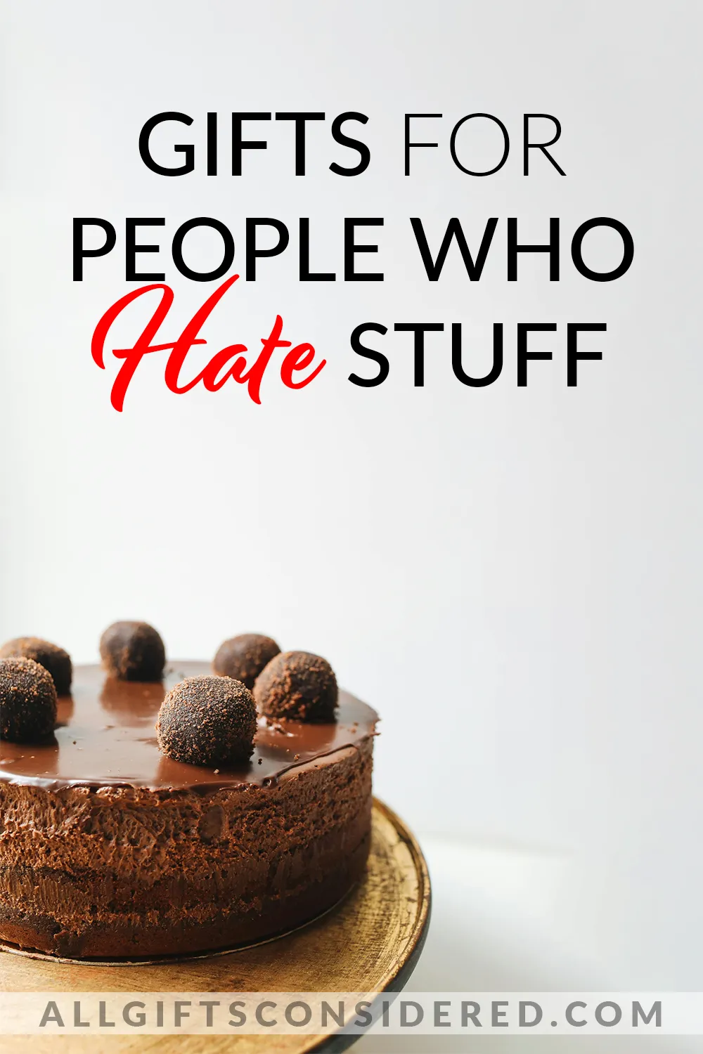 gifts for people who hate stuff