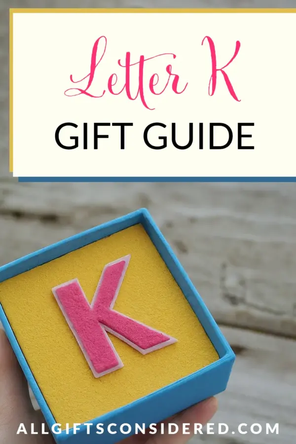 fun letter K gift ideas