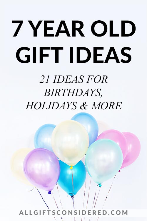 Gift Guide for 7 Year Olds
