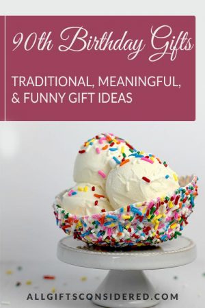 90th Birthday Gifts: Traditional, Meaningful, & Funny Gift Ideas » All ...