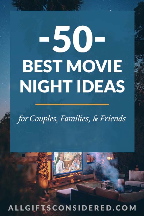 50 Best Movie Night Ideas