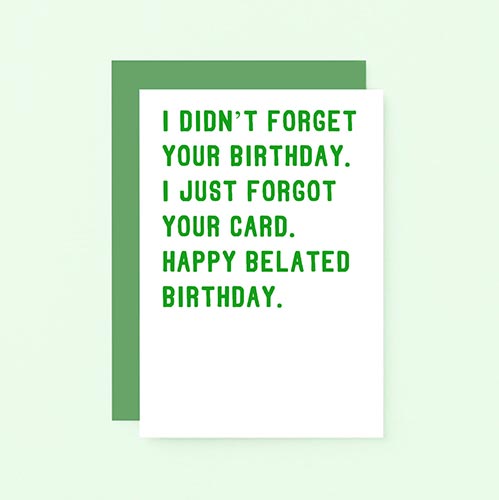 I Didn't Forget Your Birthday