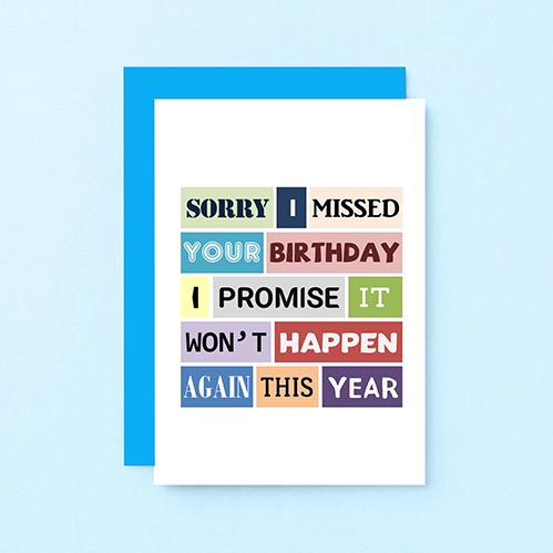 Sorry I Missed Your Birthday Card