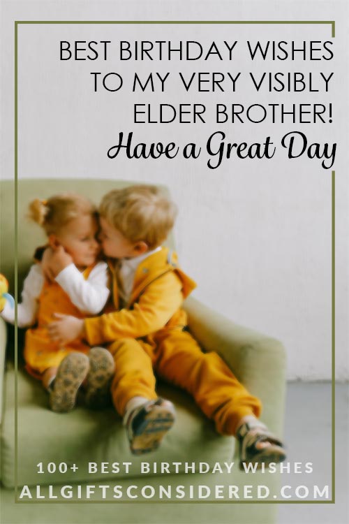 Birthday Wishes for Older Brothers