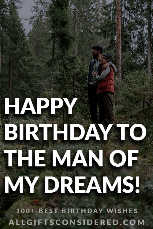 Birthday Wishes for the Man of Your Dreams