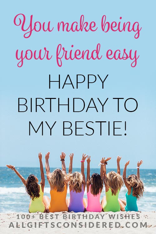 Birthday Wishes: You Make Being Your Friend