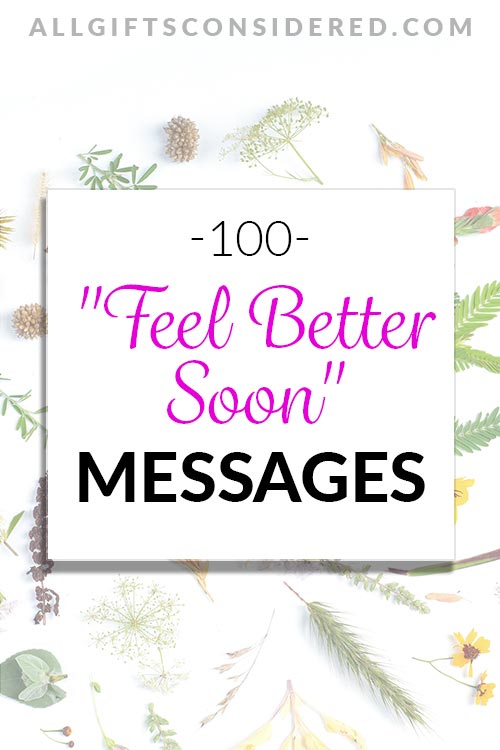 100 Thoughtful Feel Better Soon Messages