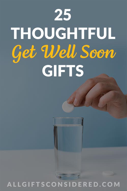 Thoughtful Get Well Soon Gifts