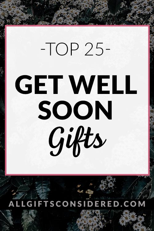 Best Get Well Soon Gifts