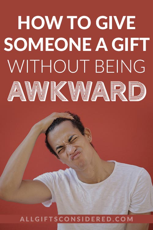 Awkward Gift Giving Guide