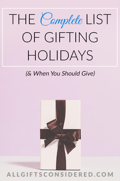 Gifting Holidays 43 Popular GiftGiving Occasions » All Gifts Considered