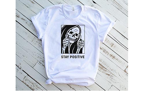 "Stay Positive" Shirts for Punks
