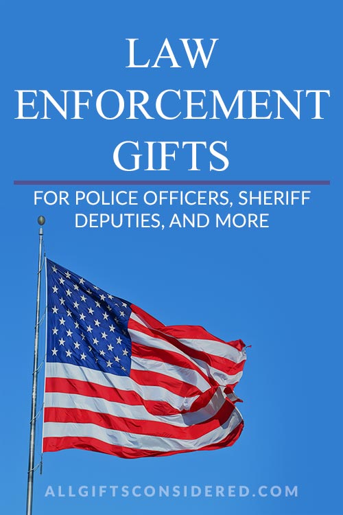 Best Gifts for Those in Law Enforcement