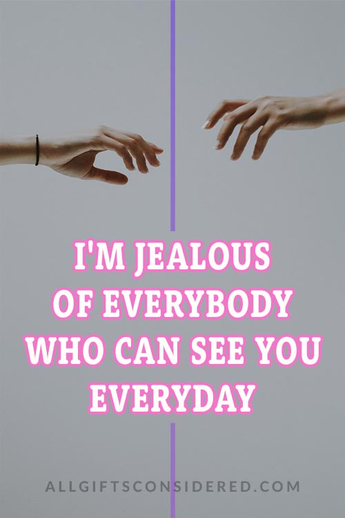 I'm Jealous... Quotes