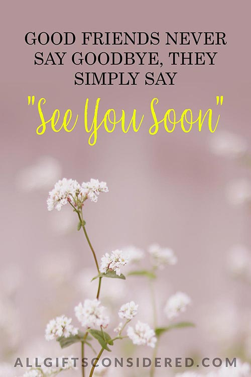 moving away gifts - "See You Soon" Quotes