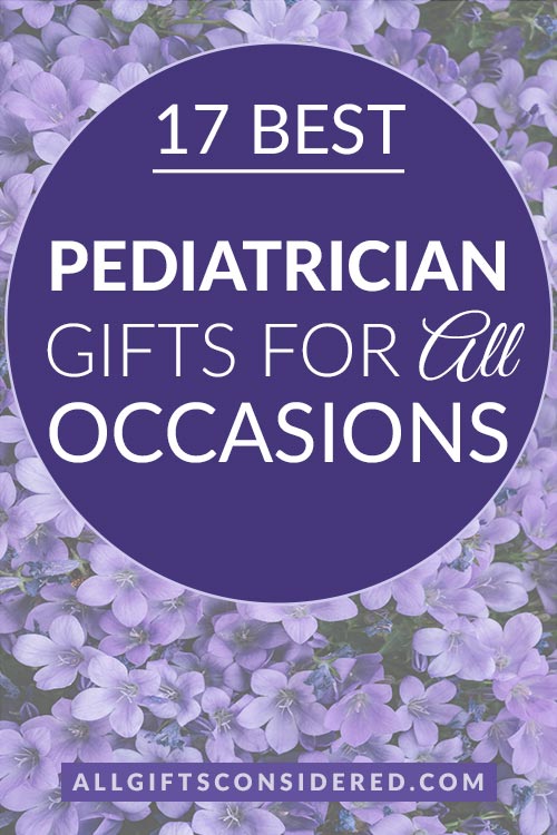 17 Unique Pediatrician Gifts