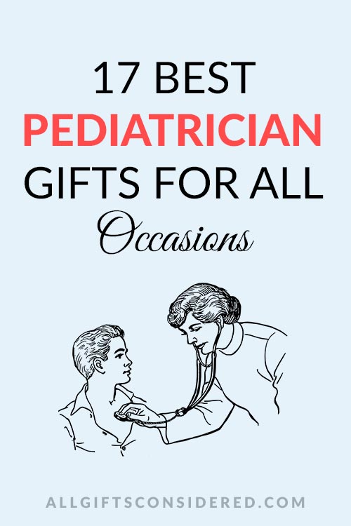 Pediatrician Gifts for All Occasions 
