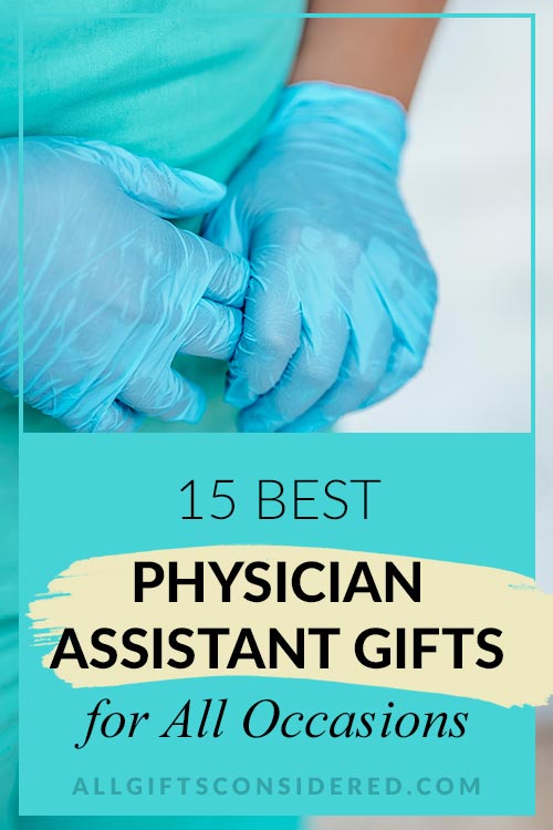 Best Physician Assistant Gifts