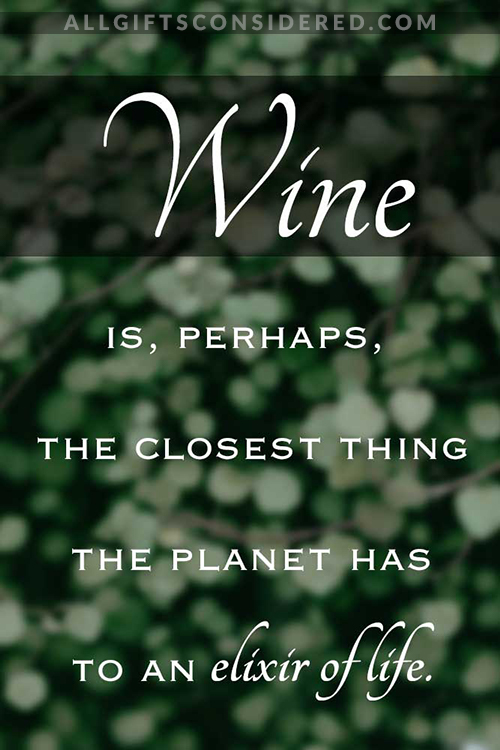 Classiest Wine Quotes of All Time- Elixir of Life