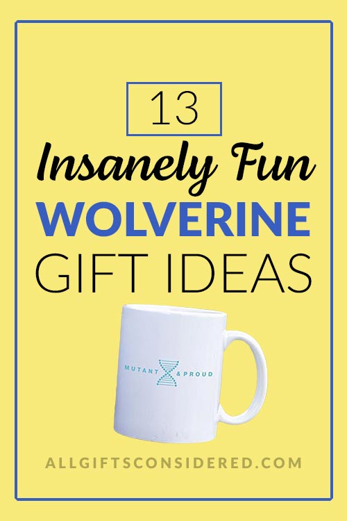 13 Amazing Wolverine Gift Ideas